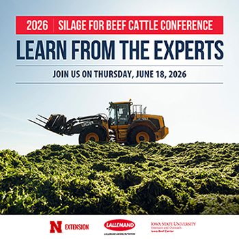 2026 Silage for Beef Cattle Conference date of June 18, with loader on top of large green silage pile. Graphics from University of Nebraska, LAllemand Animal Nutrition, and Iowa Beef Center at Iowa State University.